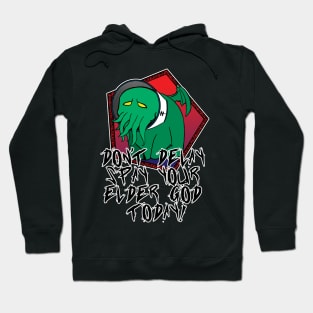 Don't Delay Spay Your Elder God Today! Hoodie